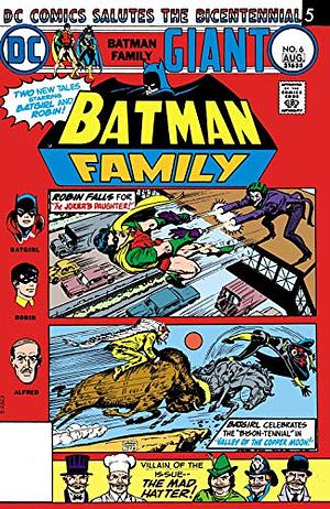 Batman Family (1975-1978) #6 by Ernie Chan, Elliot S! Maggin, Bob Rozakis