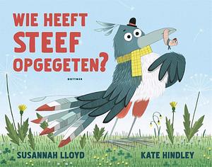 Wie heeft Steef opgegeten? by Susannah Loyd