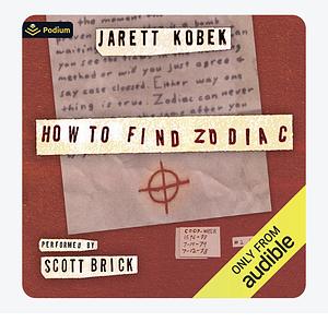 How to Find Zodiac by Jarett Kobek