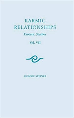 Karmic Relationships V.7 by Rudolf Steiner