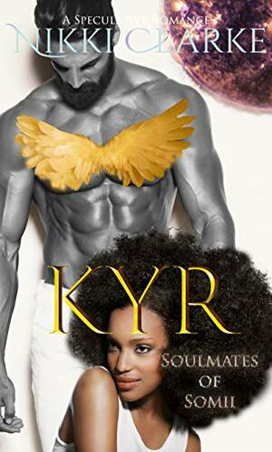 Kyr by Nikki Clarke