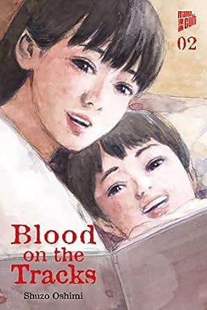 Blood on the Tracks 02 by Shuzo Oshimi