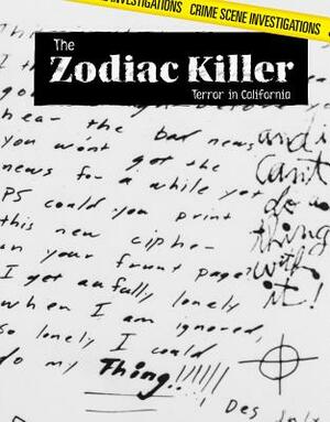 The Zodiac Killer: Terror in California by Kate Rogers