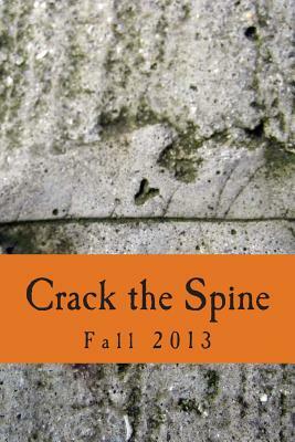 Crack the Spine: Fall 2013 by Crack the Spine