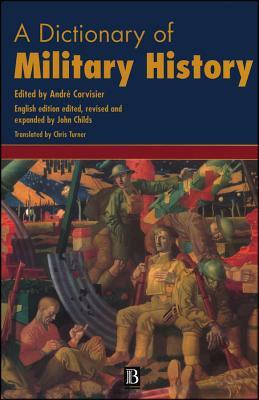 A Dictionary of Military History (and the Art of War) by 
