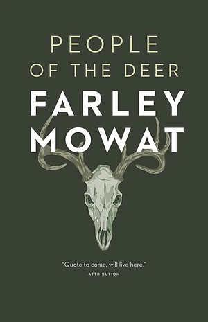 People of the Deer by Farley Mowat