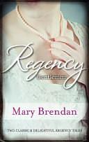 Regency Gentlemen by Mary Brendan