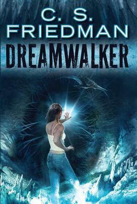 Dreamwalker by C.S. Friedman