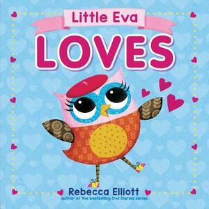 Little Eva Loves by Rebecca Elliott