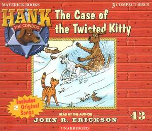 The Case of the Twisted Kitty by John R. Erickson