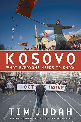 Kosovo: What Everyone Needs to Know(r) by Tim Judah