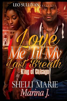 King of Chicago by Shelli Marie, Marina J