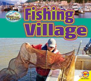 Fishing Village by Pamela McDowell
