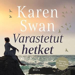 Varastetut hetket by Karen Swan