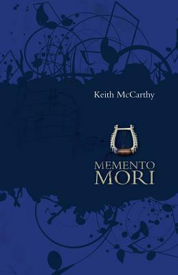 Memento Mori by Keith McCarthy