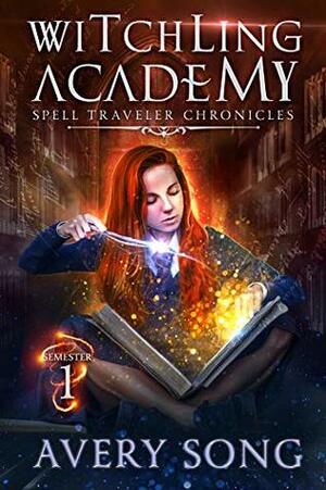 Witchling Academy: Semester One by Avery Song