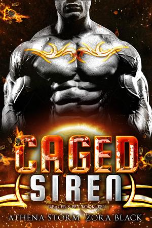 Caged Siren by Athena Storm, Athena Storm, Zora Black