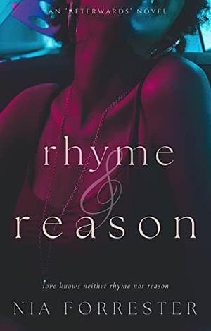 Rhyme & Reason by Nia Forrester