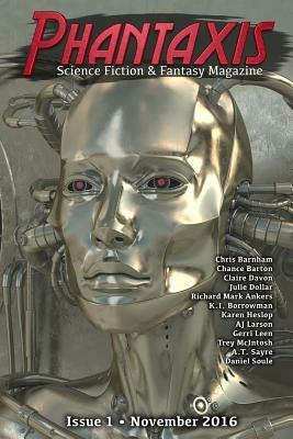 Phantaxis November 2016: Science Fiction & Fantasy Magazine by Chance Barton, Claire Davon, K. I. Borrowman