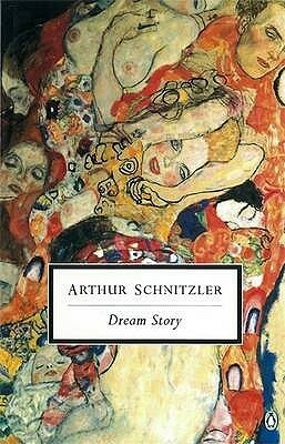 Dream Story by Arthur Schnitzler, J.M.Q. Davies, Frederic Raphael
