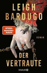 Der Vertraute by Leigh Bardugo
