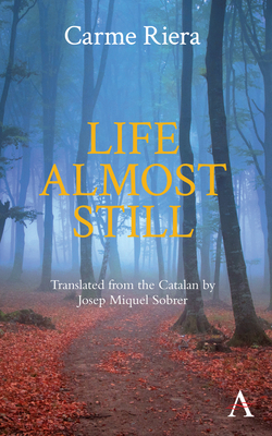 Life Almost Still by Carme Riera