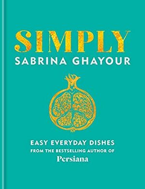 Simply by Sabrina Ghayour