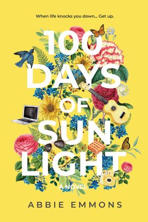 100 Days of Sunlight by Abbie Emmons