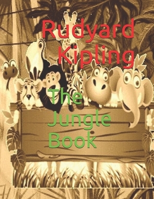 The Jungle Book by Rudyard Kipling