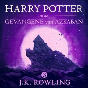 Harry Potter and de gevangene van Azkaban by J.K. Rowling