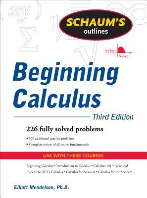 Schaum's Outline of Beginning Calculus by Elliott Mendelson