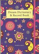 The Dream Dictionary and Record Book by Pamela Ball