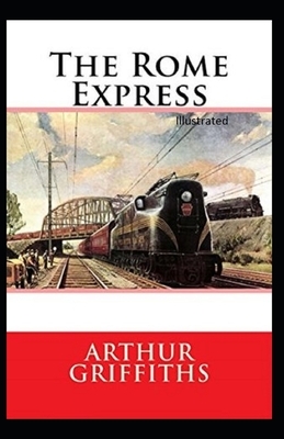The Rome Express Illustrated by Arthur Griffiths