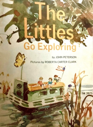 The Littles Go Exploring by John Lawrence Peterson, Roberta Carter Clark