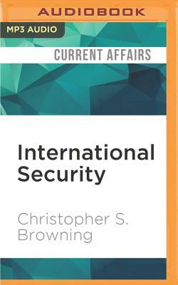 International Security: A Very Short Introduction by Christopher S. Browning