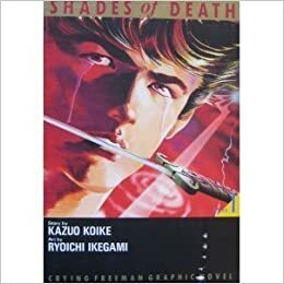 Crying Freeman, No. 1: Shades Of Death by Kazuo Koike