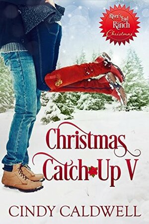 Christmas Catch-Up V by Cindy Caldwell