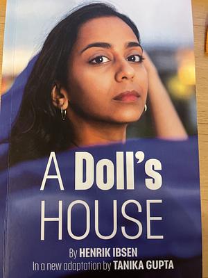 A Doll's House by Henrik Ibsen