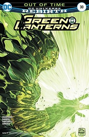 Green Lanterns #30 by Carlo Barberi, Sam Humphries, Andrew Hennessy, Jason Wright, Ulises Palomera, Matt Santorelli, Brad Walker