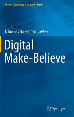 Digital Make-Believe by 