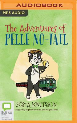The Adventures of Pelle No-Tail by Gosta Knutsson