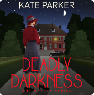 Deadly Darkness by Kate Parker