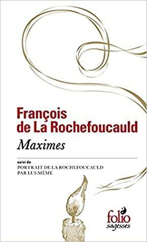 Maximes by François de La Rochefoucauld