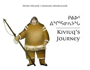 Kiviuq's Journey by Henry Isluanik