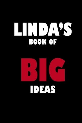 Linda's Book of Big Ideas by Global Notebook