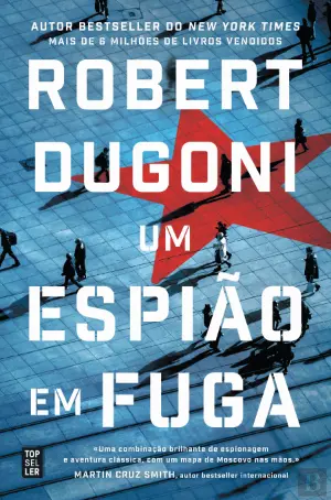 Um Espião em Fuga by Robert Dugoni