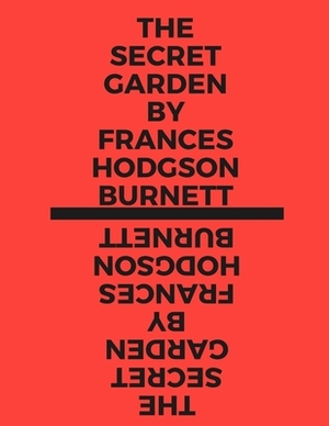 The Secret Garden by Frances Hodgson Burnett