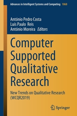 Computer Supported Qualitative Research: New Trends on Qualitative Research (Wcqr2019) by 