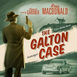 The Galton Case: A Lew Archer Novel by Ross MacDonald