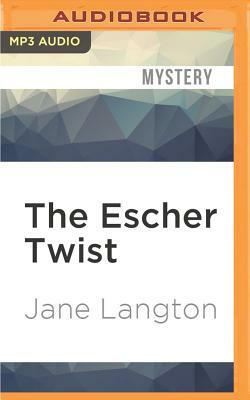 The Escher Twist by Jane Langton